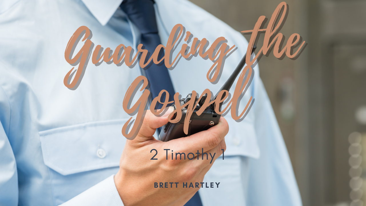 Guarding the Gospel