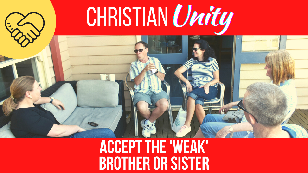 Accept The ‘Weak’ Sister or Brother