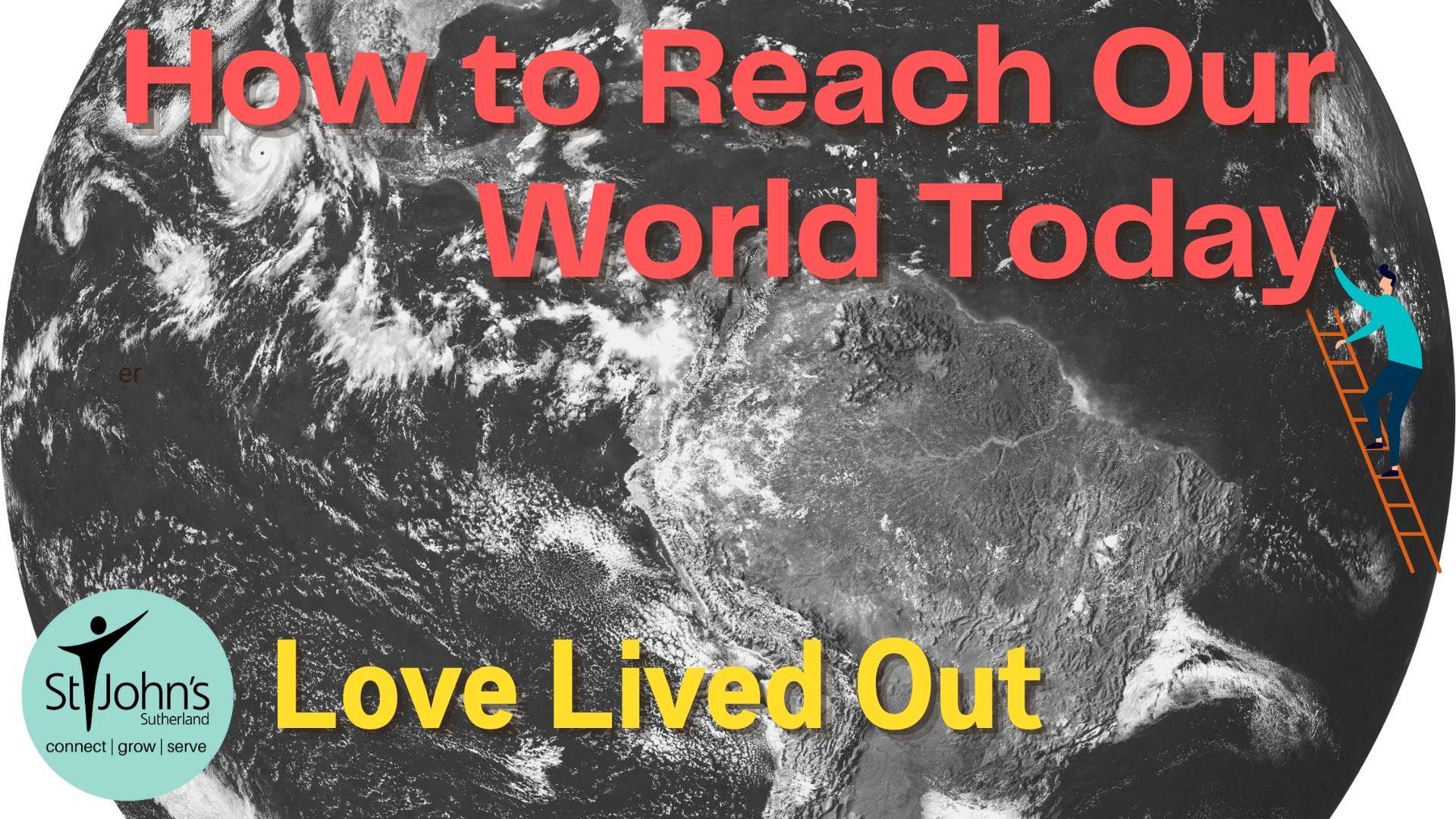 How To Reach Our World Today