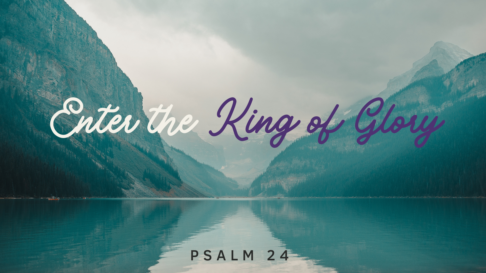Enter the King of Glory