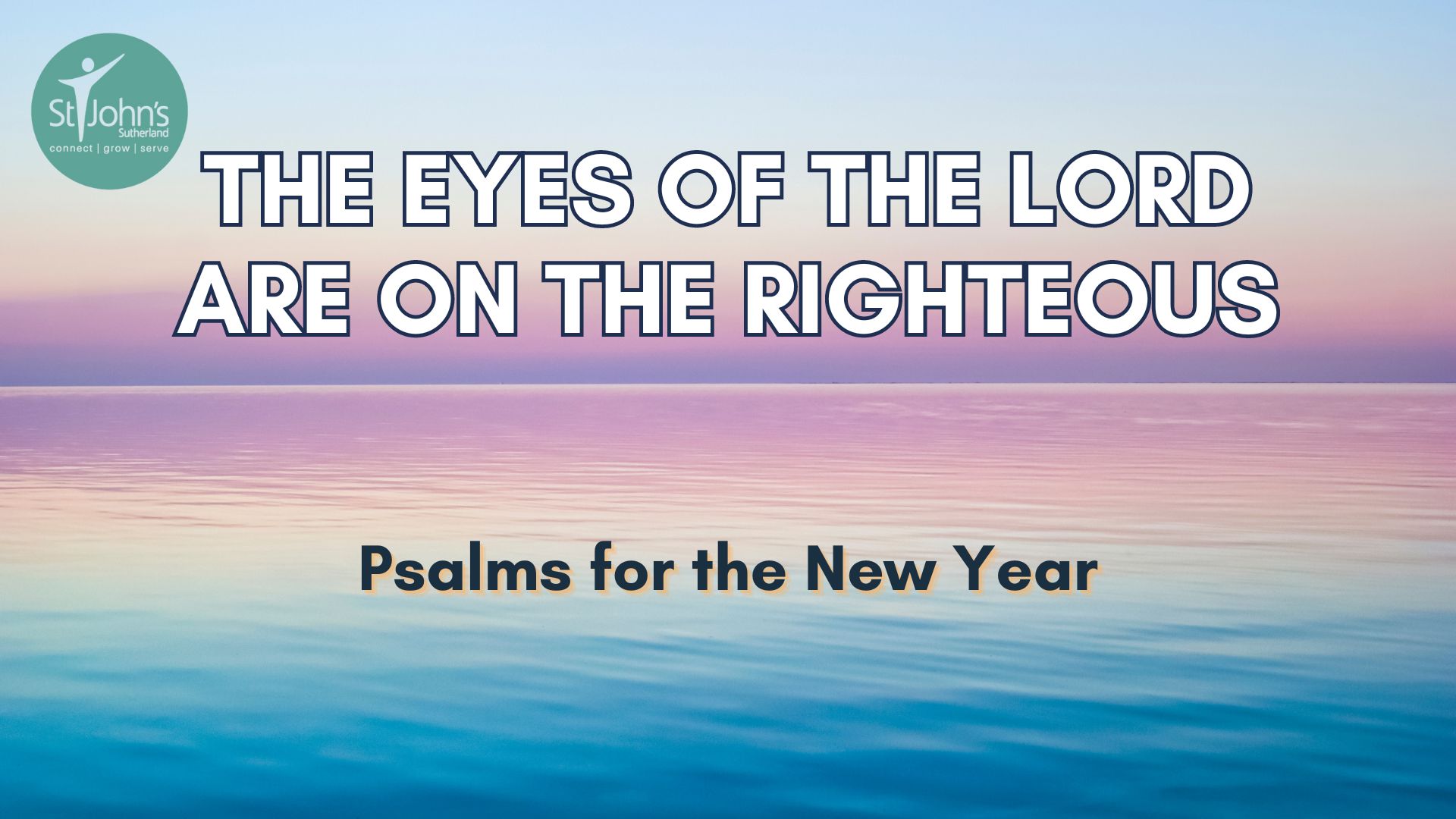 The Eyes of the Lord Are On The Righteous